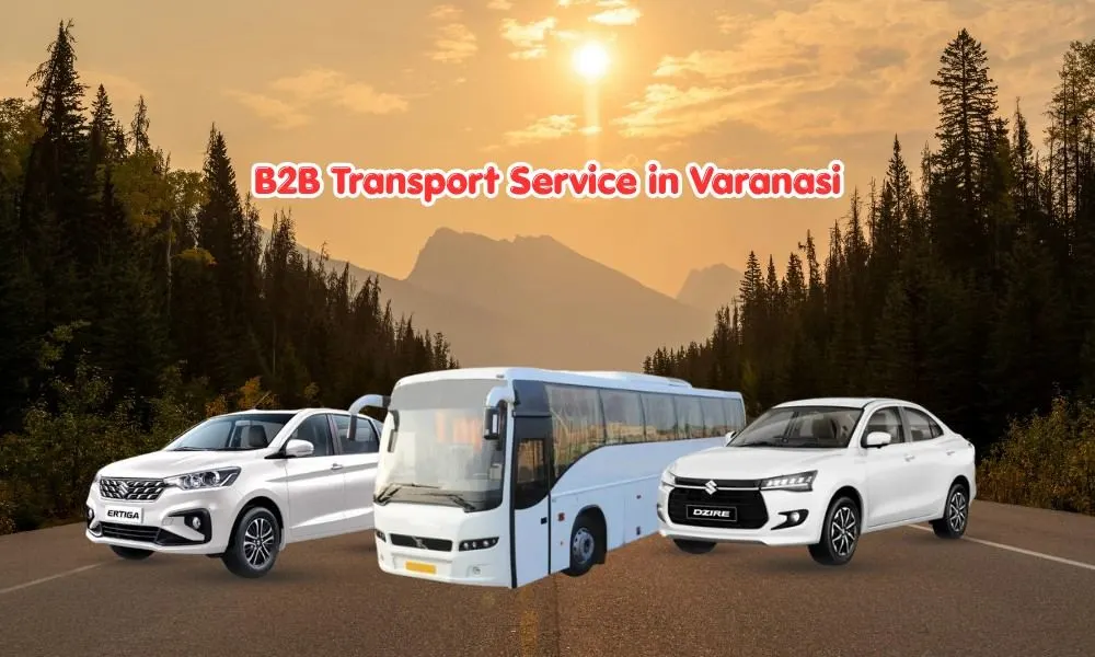 B2B Transport Service in Varanasi